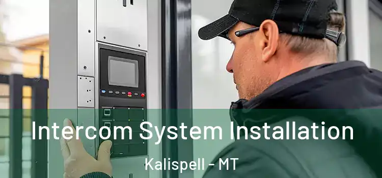 Intercom System Installation Kalispell - MT