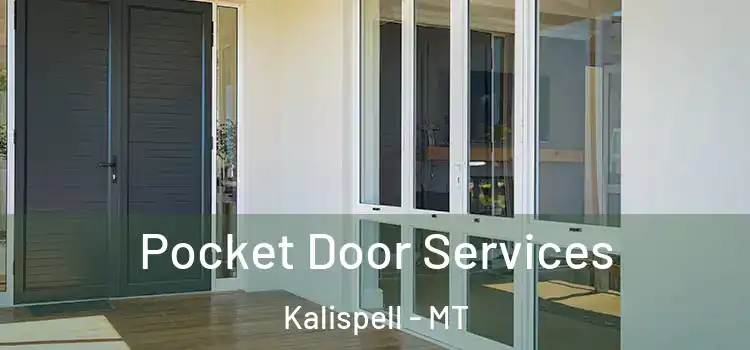 Pocket Door Services Kalispell - MT